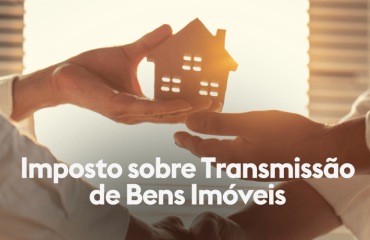 ITBI hoje: o que mudou, o que ainda está em jogo e seus  reflexos no planejamento sucessório