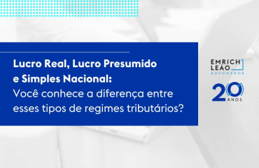 Lucro Real, Lucro Presumido e Simples Nacional: Você conhece a diferença entre esses tipos de regimes tributários?