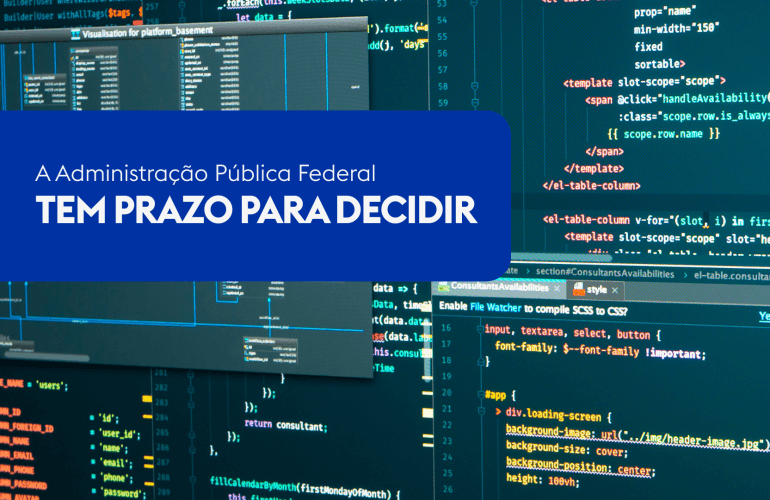 A Administração Pública Federal TEM PRAZO para Decidir — e Esse Prazo Não é uma Sugestão: É uma Ordem Legal
