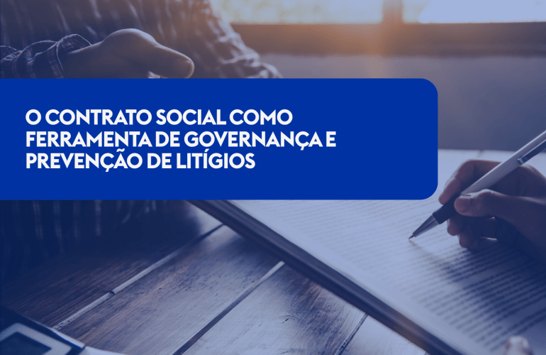 O Contrato Social Como Ferramenta de Governança e Prevenção de Litígios