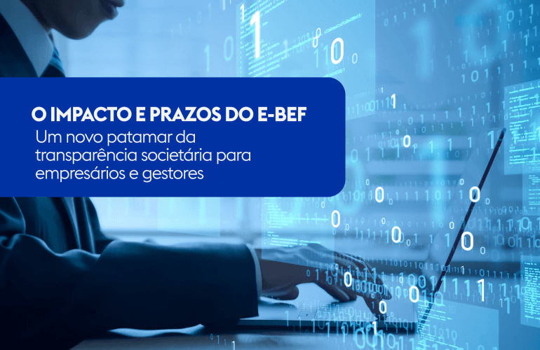 O IMPACTO E PRAZOS DO E-BEF 